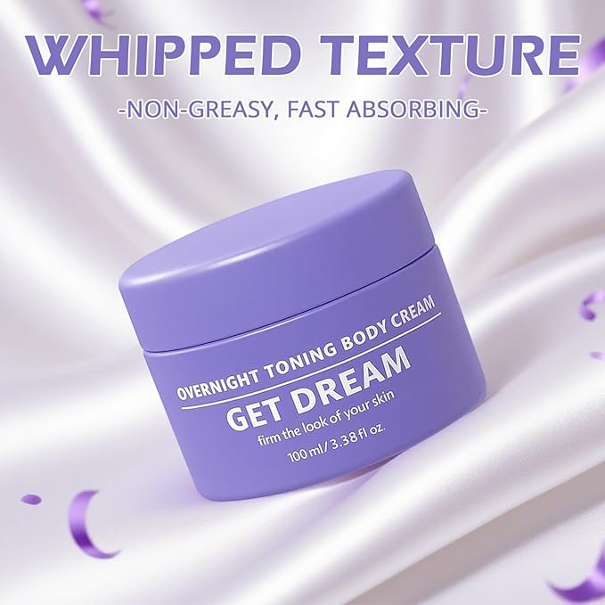Get Dreamy Overnight Toning Whip,Lightweight Firming Cream,For Women Seeking Smooth, Tightened Skin,Ideal for Legs, Thighs, Belly & Nighttime Use-1 Pack