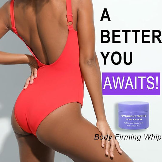 Overnight Toning Whip Belly, Body Firming Oil Cream, Skin Tightening Cream for Women, Anti Wrinkle Moisturizing, Target Stretch Marks, Tight Cellulite Firmness of Skin While Sleeping