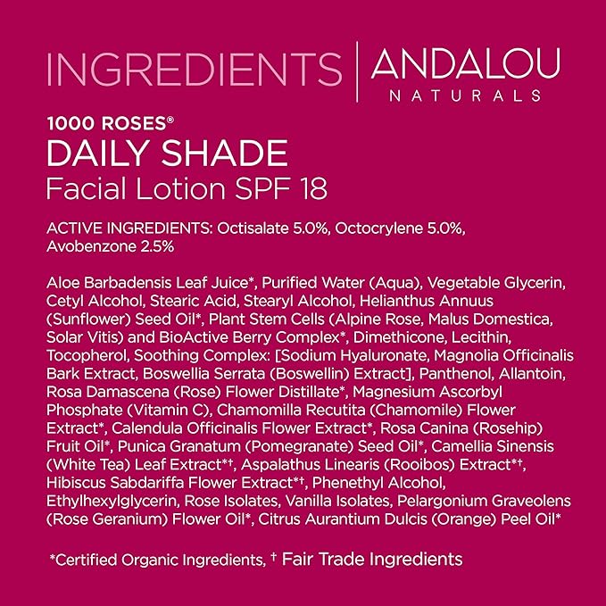 Andalou Naturals 1000 Roses Daily Shade Facial Lotion SPF 18 - 2-in-1 Skin Moisturizer & Face Sunscreen - Ultra Sheer & Hypoallergenic Skincare for Sensitive Skin - With Aloe Vera - 2.7 fl oz