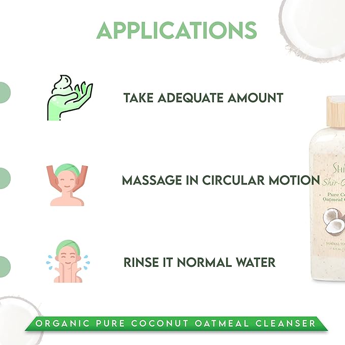 Shir-Organic Pure Coconut Oatmeal Cleanser For Normal To Dry Skin Removes Dead Skin Cells And Provide Nourished Hydrated Soothing Skin.(200ml)