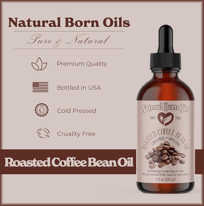 Natural Born Oils Roasted Coffee Bean Oil, 8oz, Organic, Cold-Pressed, Vitamin-Rich, Skin Radiance Enhancer, Hair Conditioner