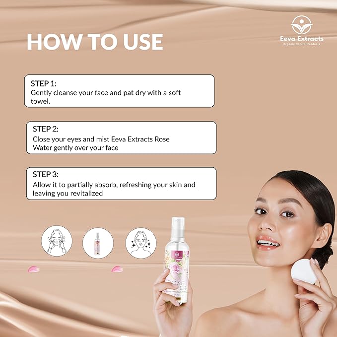 Eeva Extracts - Organic Rose Water I Natural Hydrates,Cleanses & Moisturises for Skin & Face I No Sulphate,Alcohol,&Parabens I pH Balancer I Facial Toner Spray I for Women & Men,100Ml