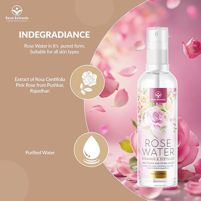 Eeva Extracts - Organic Rose Water I Natural Hydrates,Cleanses & Moisturises for Skin & Face I No Sulphate,Alcohol,&Parabens I pH Balancer I Facial Toner Spray I for Women & Men,100Ml