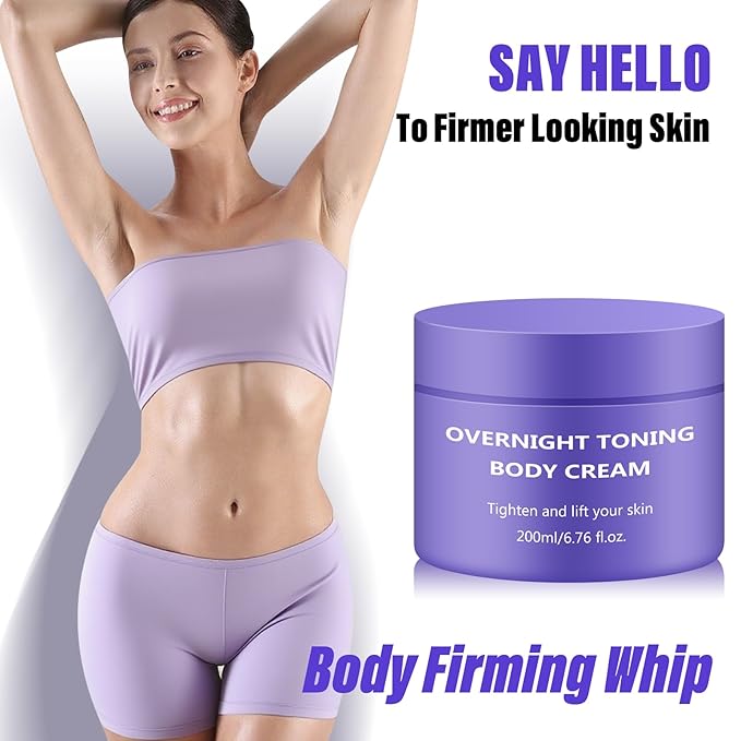 Get Dream Overnight Toning Whip 200mL/6.76oz - Anti-Wrinkle Body Firming Cream Cellulite Remover for Legs and Body - Anti Aging Skin Tightening Cream for Women Target Look Of Loose Skin