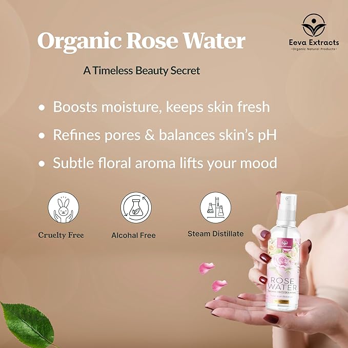 Eeva Extracts - Organic Rose Water I Natural Hydrates,Cleanses & Moisturises for Skin & Face I No Sulphate,Alcohol,&Parabens I pH Balancer I Facial Toner Spray I for Women & Men,100Ml