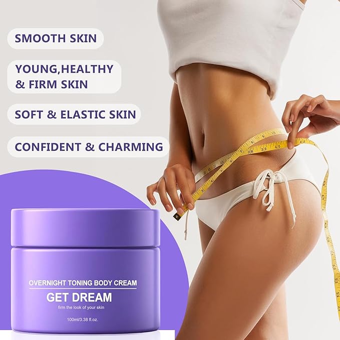 Get Dream Overnight Toning Whip: Body Firming Cream Cellulite Remover for Legs and Body – Loose Skin, Anti-Wrinkle Skin Tightening Gel with Caffeine & Vitamin C
