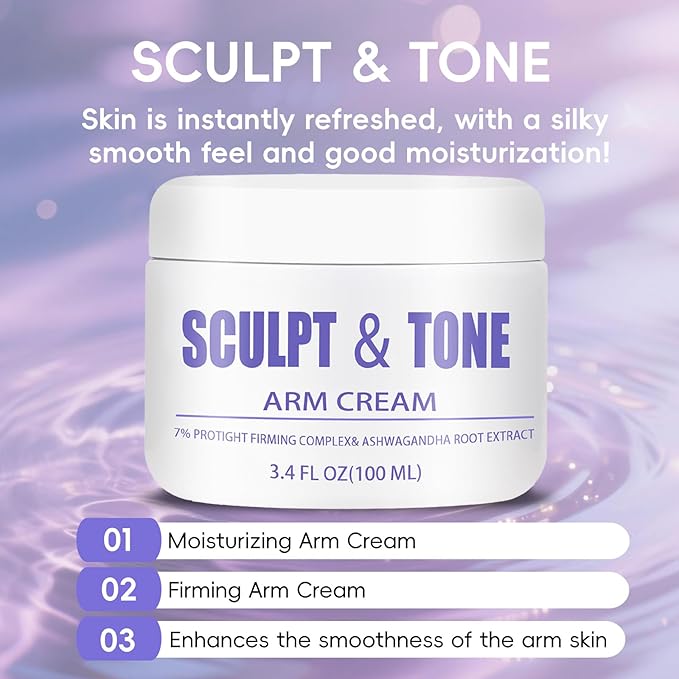 Sculpt & Tone Arm Cream - 7% Pro Tightening Firming Complex with Ashwagandha Root Extract - Smooths The Look Of Wrinkles, Deeply Hydrates, Firms The Look Of Crepey Texture On The Arms - 100ml (1)