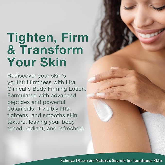 Lira Clinical BODY Firming Lotion - Niacinamide & Caffeine Moisturizing Cream with Green Tea & Sweet Almond Extract - Daily Skin Tightening Solution for Women for Firm and Smoother Skin - 4 Fl Oz