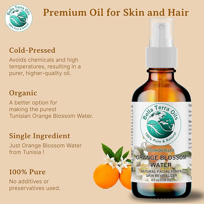 Bella Terra Oils - Organic Neroli Water 4 oz - Extracted from Citrus Aurantium Blossoms, Brimming with Potent Antioxidants, Ideal Skin Quencher & Toner