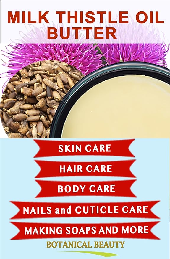 Botanical Beauty MILK THISTLE OIL BUTTER Silybum marianum 100% Natural for FACE, SKIN, BODY, HAIR, NAILS, Foot Care. Foot Oil butter, Skin Moisturizer (8 Fl Oz)